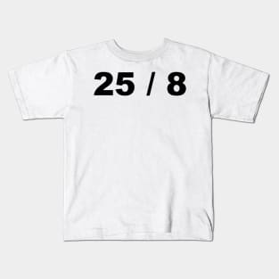 25 / 8 Extra Hour Extra Day to Party Minimal Typography Humor Kids T-Shirt